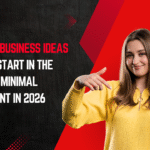5 Smart Business Ideas You Can Start in the USA with Minimal Investment in 2026